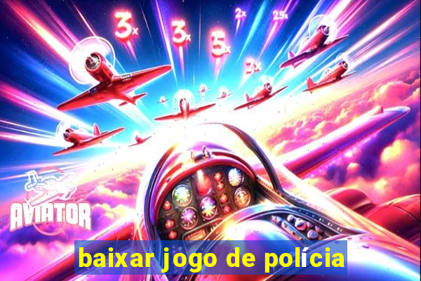 baixar jogo de polícia