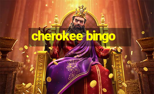 cherokee bingo