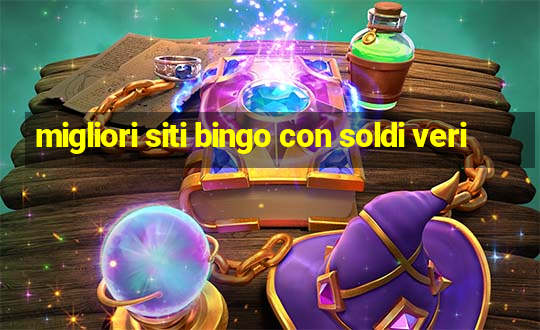 migliori siti bingo con soldi veri