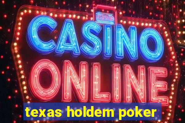 texas holdem poker