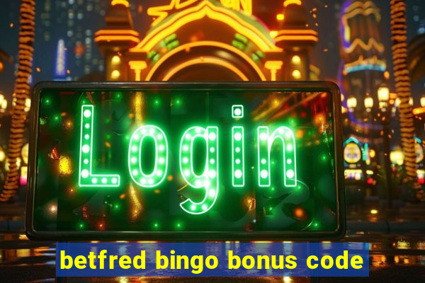 betfred bingo bonus code