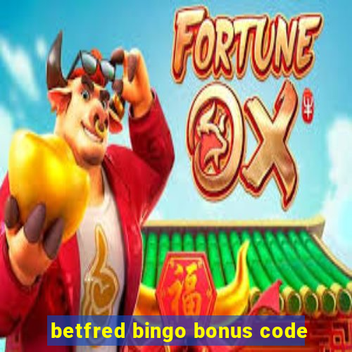 betfred bingo bonus code