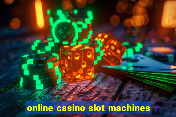 online casino slot machines