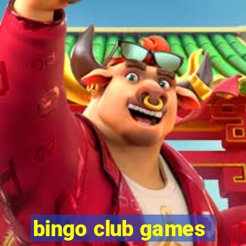 bingo club games