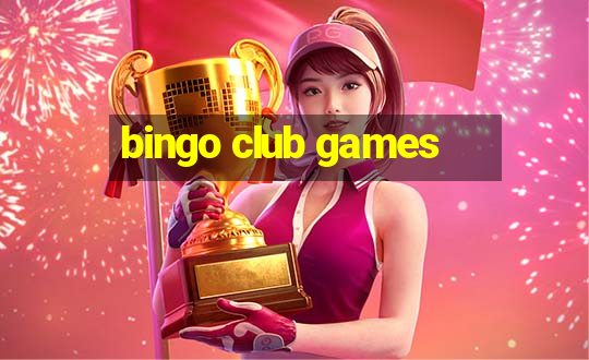 bingo club games