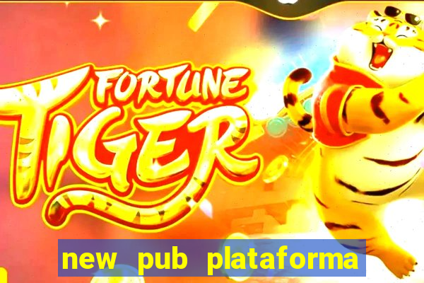 new pub plataforma de jogos