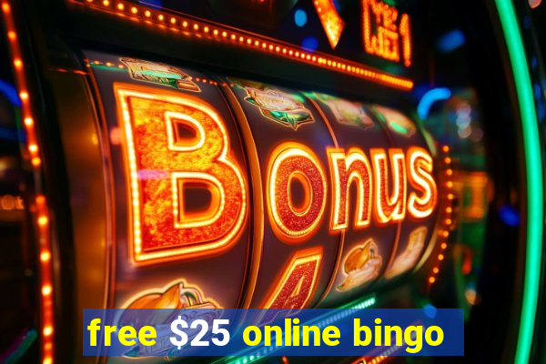 free $25 online bingo