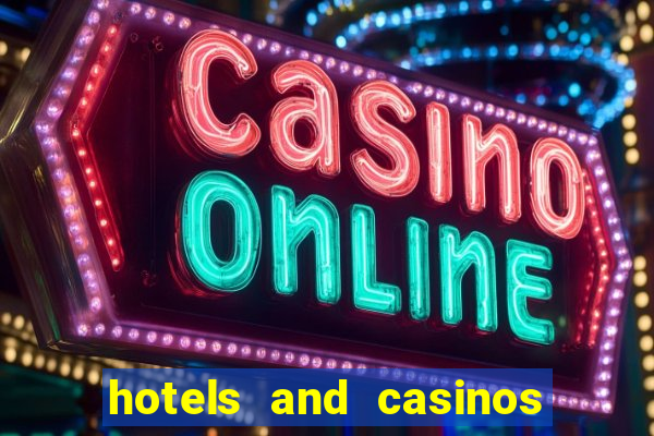 hotels and casinos in vegas