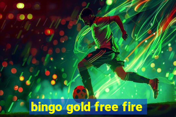 bingo gold free fire