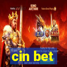 cin bet