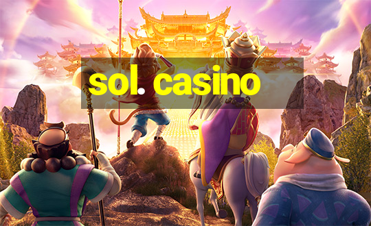 sol. casino