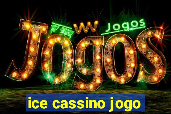 ice cassino jogo