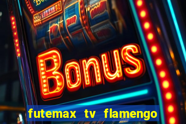 futemax tv flamengo e fluminense