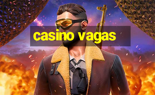 casino vagas