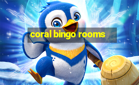 coral bingo rooms