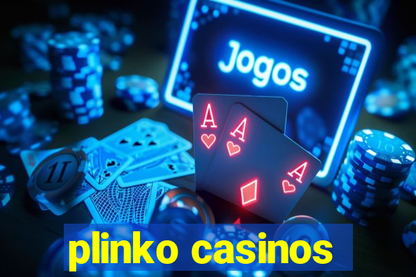 plinko casinos