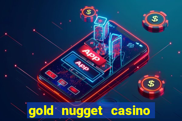 gold nugget casino las vegas