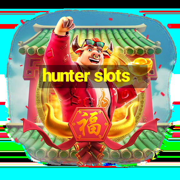 hunter slots