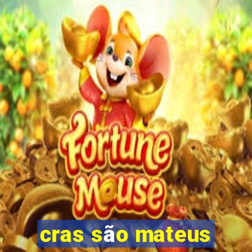 cras são mateus