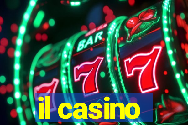 il casino