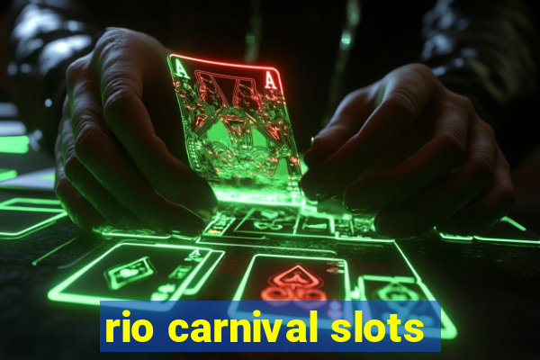 rio carnival slots