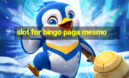 slot for bingo paga mesmo