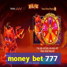 money bet 777