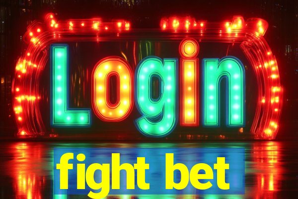 fight bet