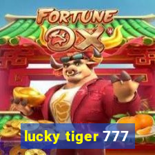 lucky tiger 777