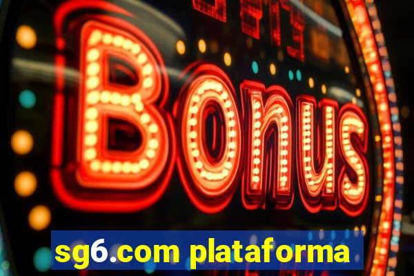 sg6.com plataforma