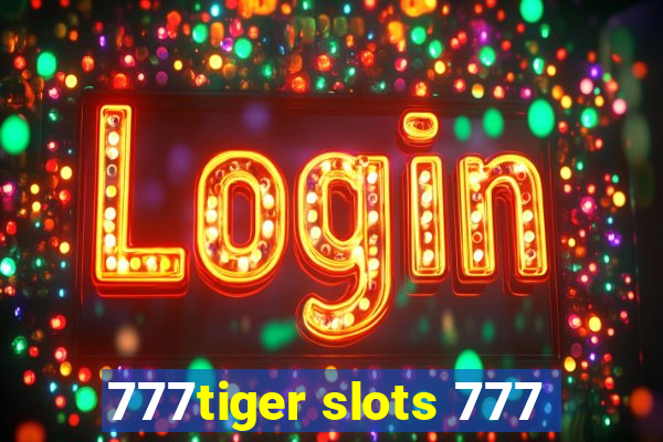 777tiger slots 777