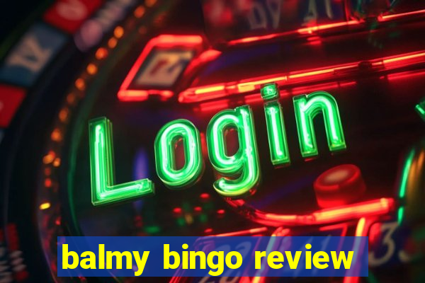 balmy bingo review