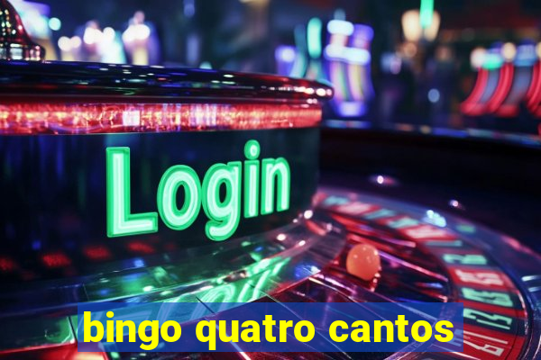 bingo quatro cantos