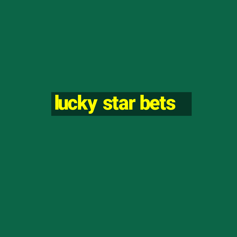 lucky star bets