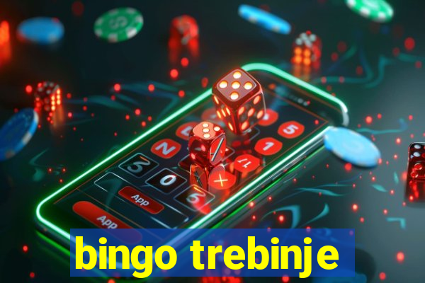 bingo trebinje