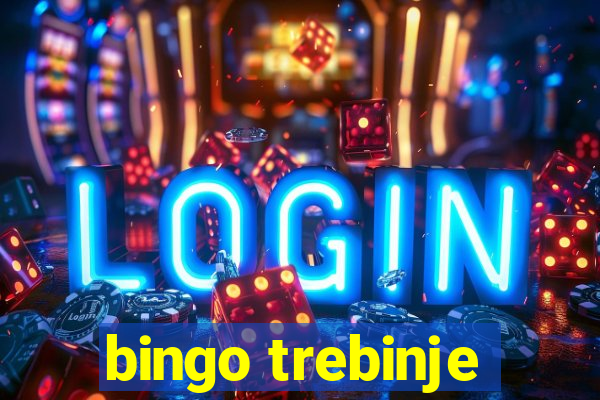 bingo trebinje