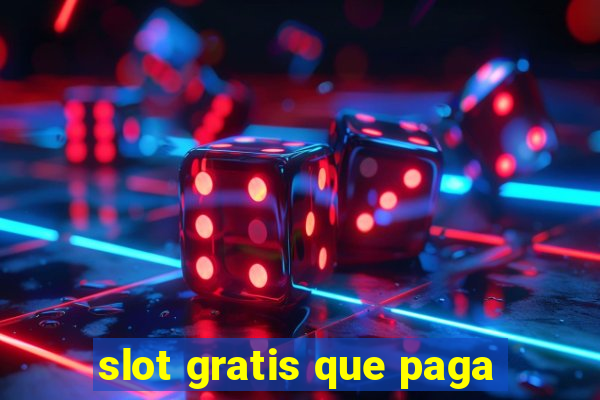 slot gratis que paga