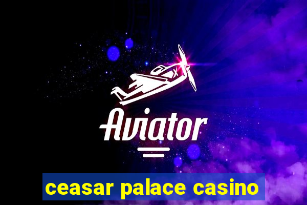 ceasar palace casino