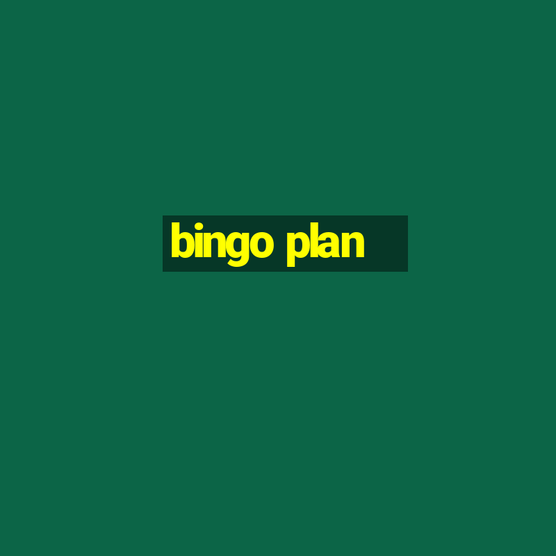 bingo plan