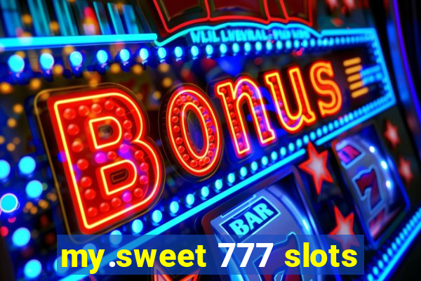 my.sweet 777 slots