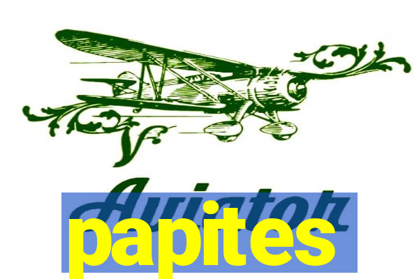 papites