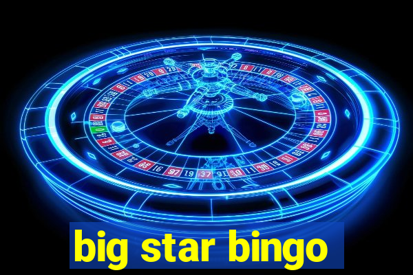 big star bingo