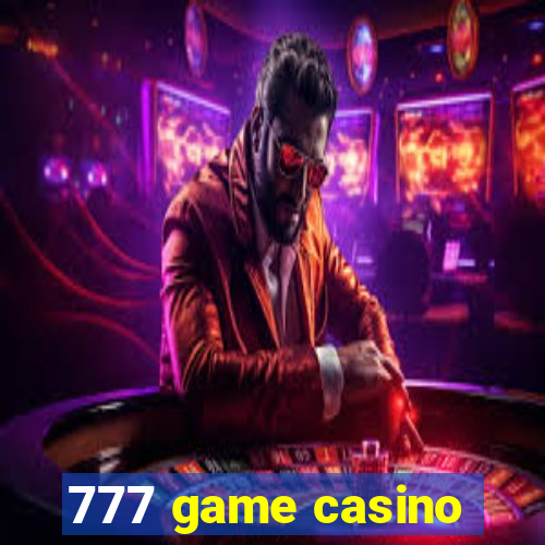 777 game casino