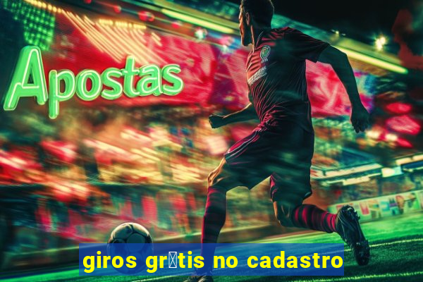 giros gr谩tis no cadastro