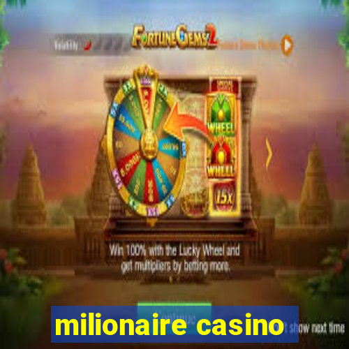 milionaire casino