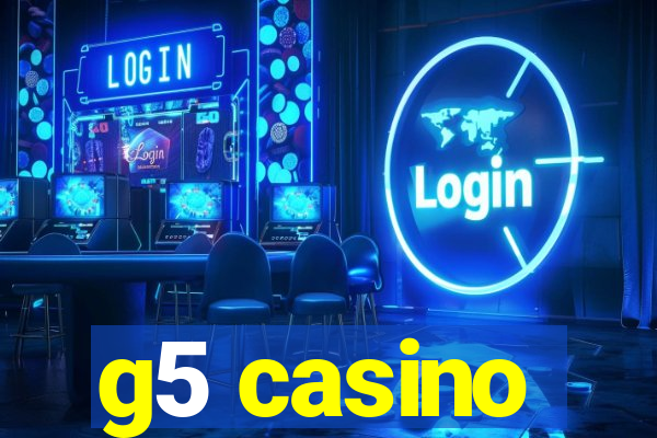 g5 casino