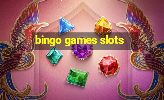 bingo games slots