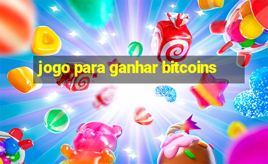 jogo para ganhar bitcoins