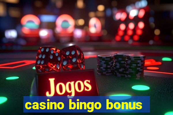 casino bingo bonus