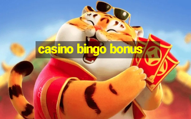 casino bingo bonus